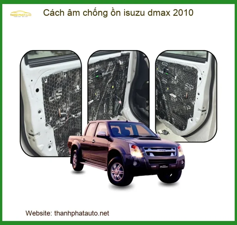 Cách âm chống ồn Isuzu Dmax 2010 - Trung Tâm Lắp Đặt Chính Hãng TPHCM