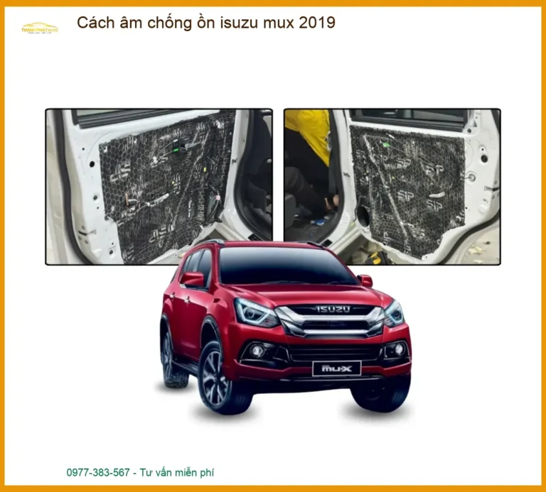 Cách Âm Chống Ồn Isuzu Mu-X 2019 - Trung Tâm Lắp Đặt Chính Hãng TPHCM