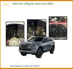Cách âm chống ồn Isuzu MU-X 2023 - Địa Chỉ Lắp Đặt Uy Tín TPHCM