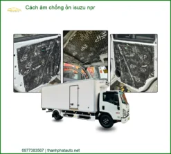 Gói Cách Âm Chống Ồn Isuzu NPR Chuyên Nghiệp - Địa Chỉ Lắp Đặt Uy Tín TPHCM