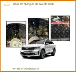 Cách Âm Chống Ồn Kia Sorento 2020 - Nơi Nâng Cấp Giá Tốt TPHCM