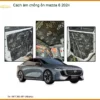 Cách âm chống ồn Mazda 6 2024 - Địa Chỉ Lắp Đặt Chính Hãng TPHCM