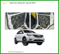 Cách âm chống ồn MG RX5 2021 - Địa Chỉ Lắp Đặt Chính Hãng Uy Tín TPHCM