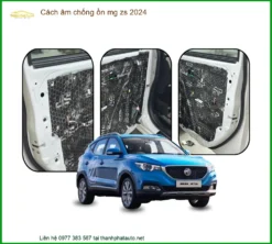 Vật liệu cách âm chống ồn MG ZS 2024 - Địa Chỉ Lắp Đặt Uy Tín TPHCM