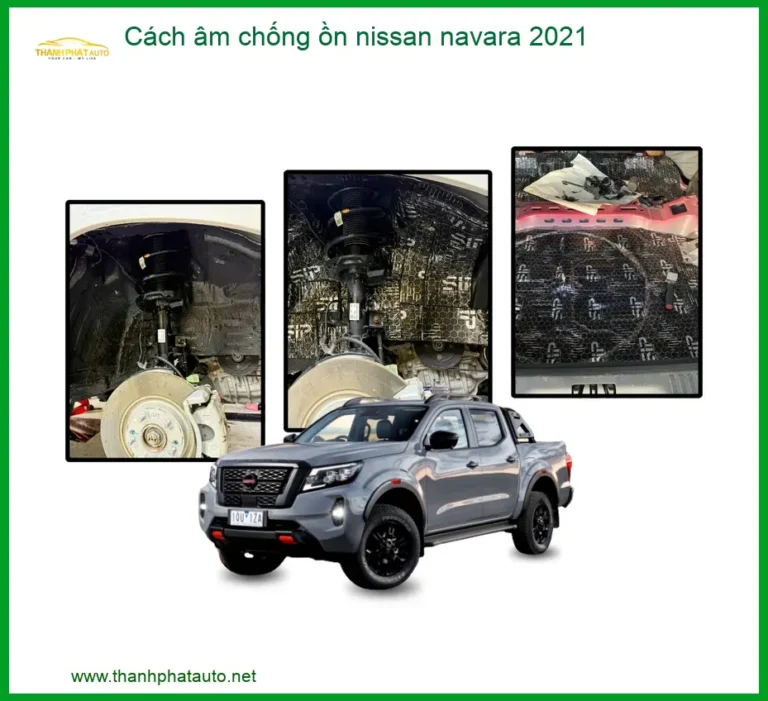 Cách âm chống ồn Nissan Navara 2021 - Địa Chỉ Lắp Đặt Uy Tín TPHCM