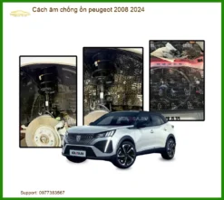 Cách âm chống ồn Peugeot 2008 2024 - Địa Chỉ Lắp Đặt Chính Hãng TPHCM