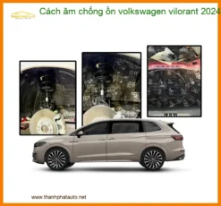 Cách Âm Chống Ồn Volkswagen Vilorant 2024 - Trung Tâm Gắn Cao Cấp TPHCM
