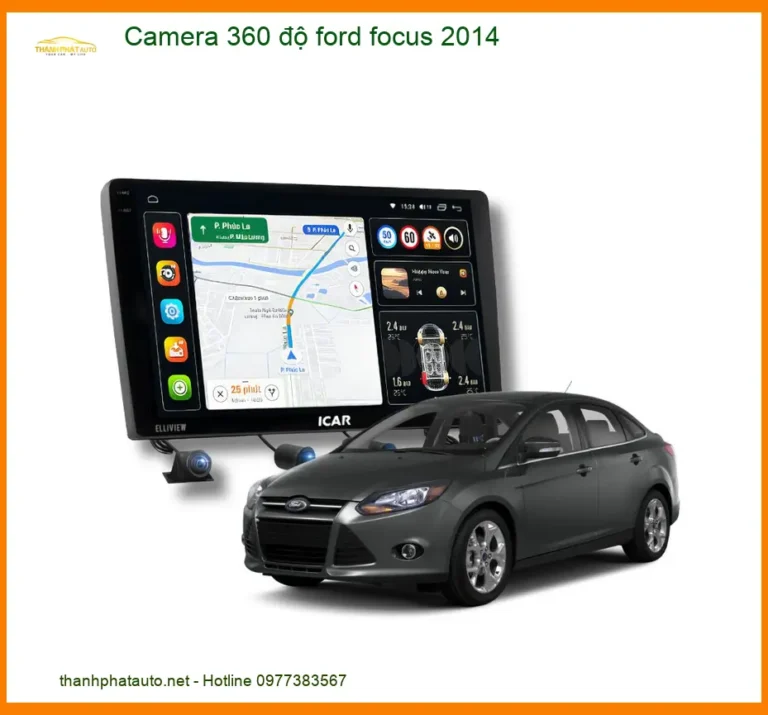 Camera 360 Độ Ford Focus 2014 - Địa Chỉ Lắp Đặt Chính Hãng TPHCM