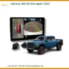 Camera 360 độ Ford Raptor 2022 - Trung Tâm Lắp Đặt Uy Tín TPHCM