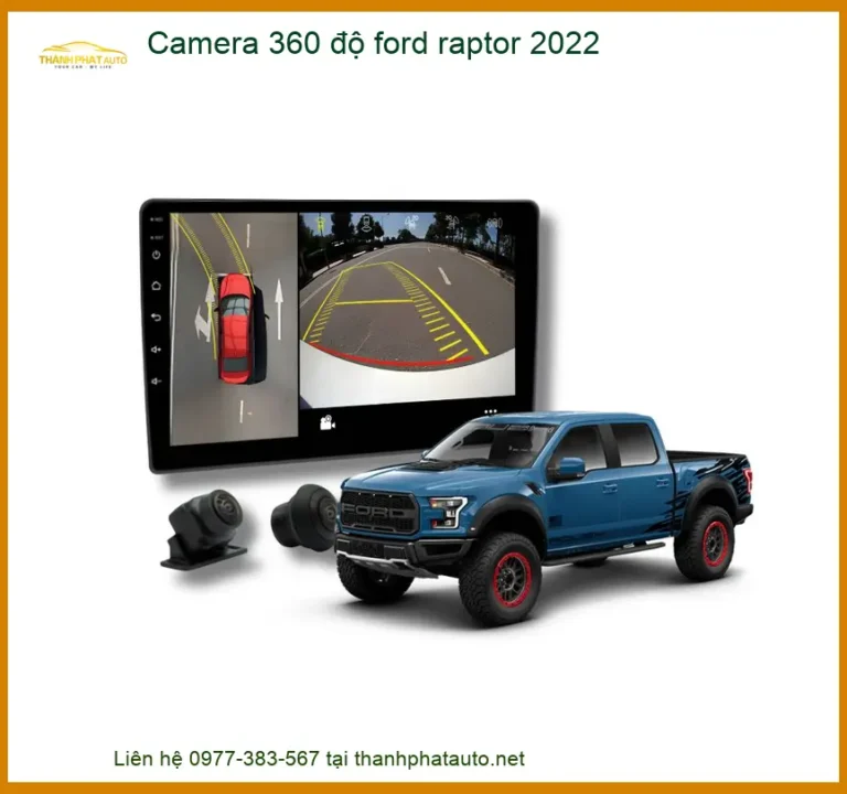 Camera 360 độ Ford Raptor 2022 - Trung Tâm Lắp Đặt Uy Tín TPHCM