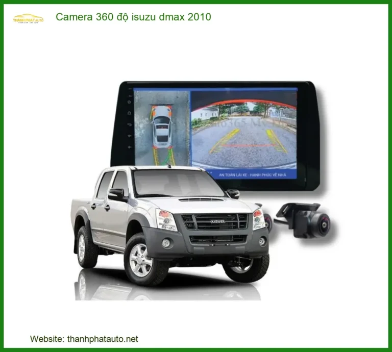 Camera 360 độ Isuzu Dmax 2010 - Trung Tâm Lắp Đặt Uy Tín TPHCM