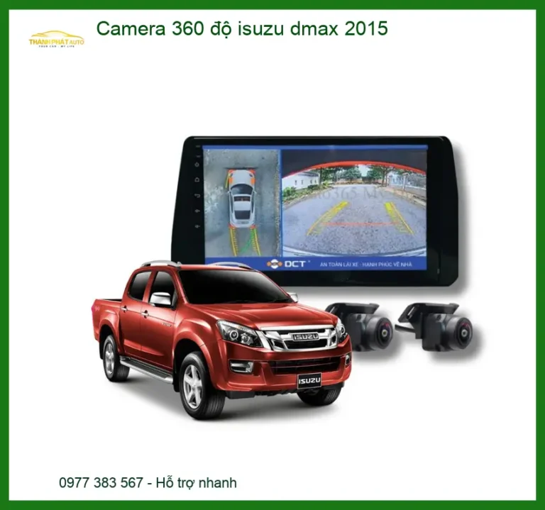 Camera 360 Độ Toàn Cảnh Isuzu Dmax 2015 - Trung Tâm Lắp Đặt Chính Hãng TPHCM