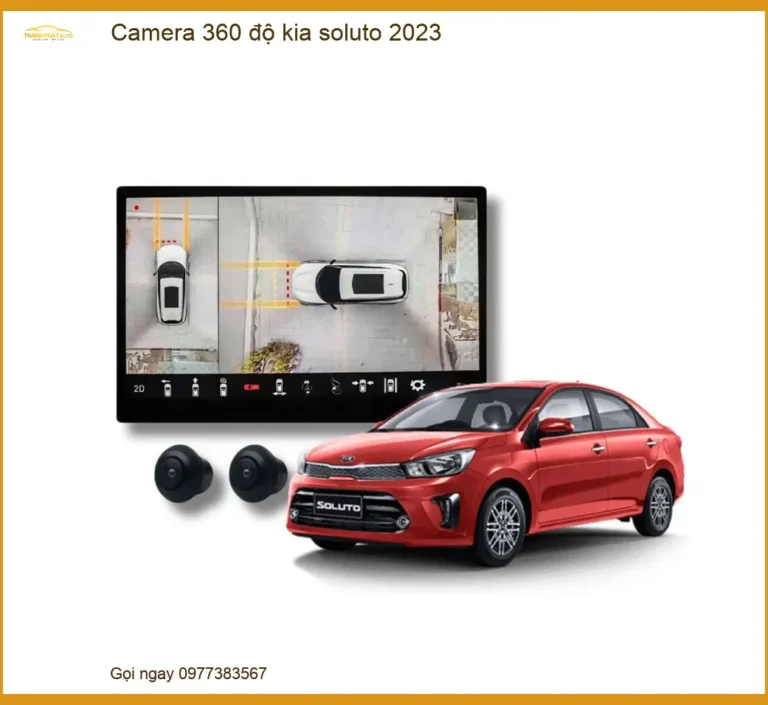 Camera 360 Độ Toàn Cảnh Kia Soluto 2023 - Địa Chỉ Lắp Đặt Uy Tín TPHCM