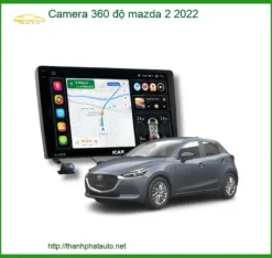 Camera 360 độ Mazda 2 2022 - Trung Tâm Lắp Đặt Camera 360 Độ Uy Tín TPHCM