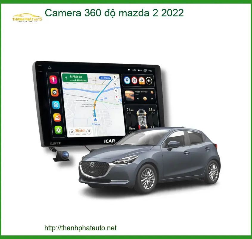 Camera 360 độ Mazda 2 2022 - Trung Tâm Lắp Đặt Camera 360 Độ Uy Tín TPHCM