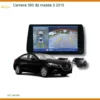Camera 360 độ Mazda 3 2015 - Địa Chỉ Lắp Đặt Camera Uy Tín Tại TPHCM