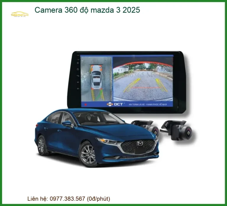 Camera 360 độ Mazda 3 2025 - Trung Tâm Lắp Đặt Chính Hãng TPHCM