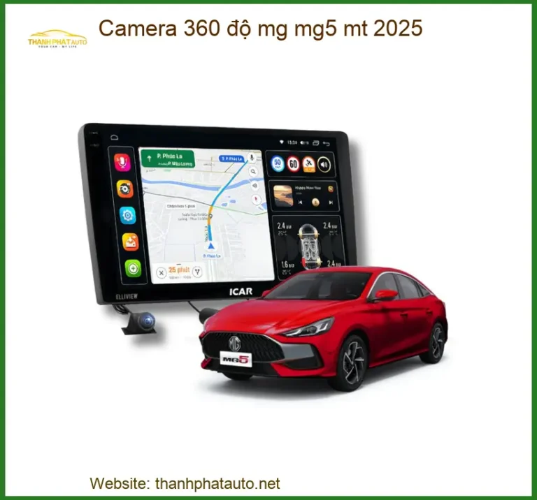 Camera 360 độ MG MG5 MT 2025 - Địa Chỉ Lắp Đặt Chính Hãng TPHCM