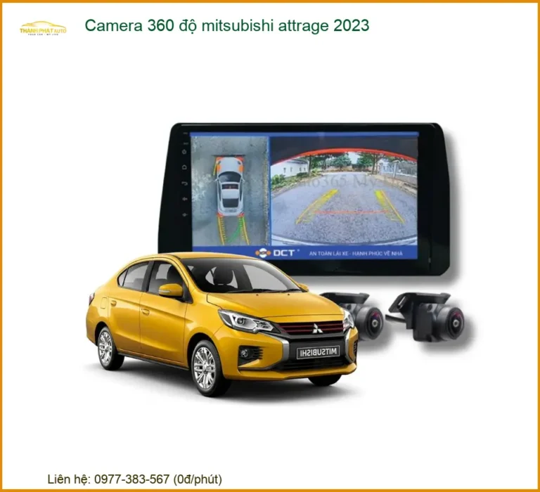 Camera 360 độ Mitsubishi Attrage 2023 - Trung Tâm Lắp Đặt Uy Tín TPHCM