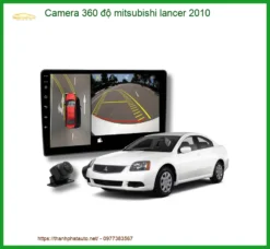 Camera 360 độ Mitsubishi Lancer 2010 - Địa Chỉ Lắp Đặt Uy Tín TPHCM
