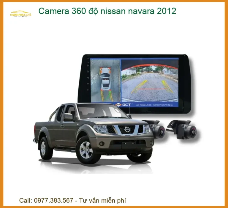 Camera 360 độ Nissan Navara 2012 - Trung Tâm Lắp Đặt Chính Hãng Uy Tín TPHCM