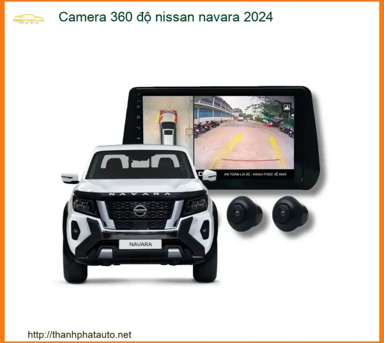 Camera 360 độ Nissan Navara 2024 - Trung Tâm Lắp Đặt Chính Hãng TPHCM