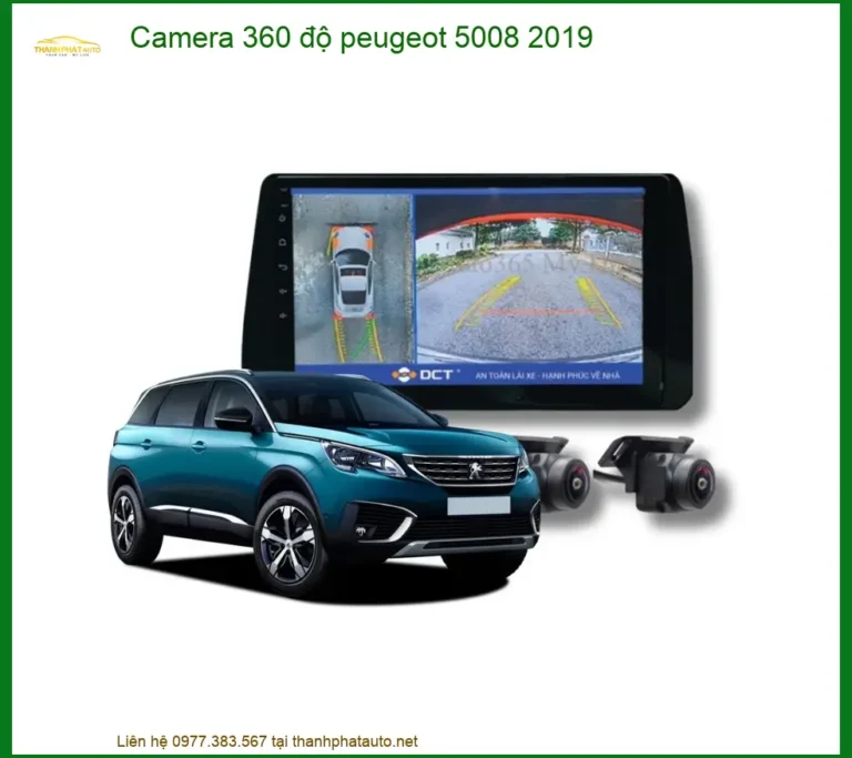 Hệ Thống Camera 360 Độ Peugeot 5008 2019 - Trung Tâm Lắp Đặt Uy Tín TPHCM