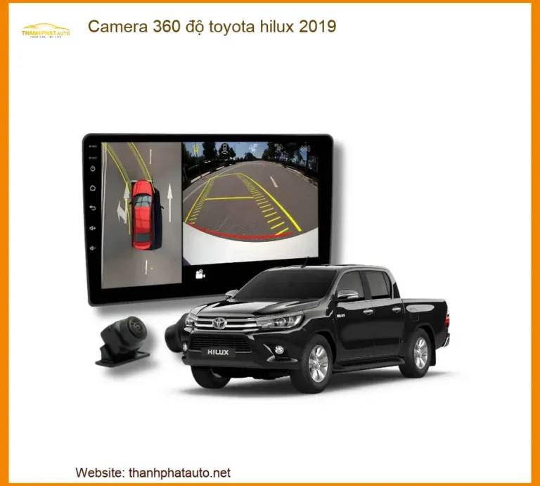 Camera 360 độ Toyota Hilux 2019 - Trung Tâm Gắn Chính Hãng TPHCM