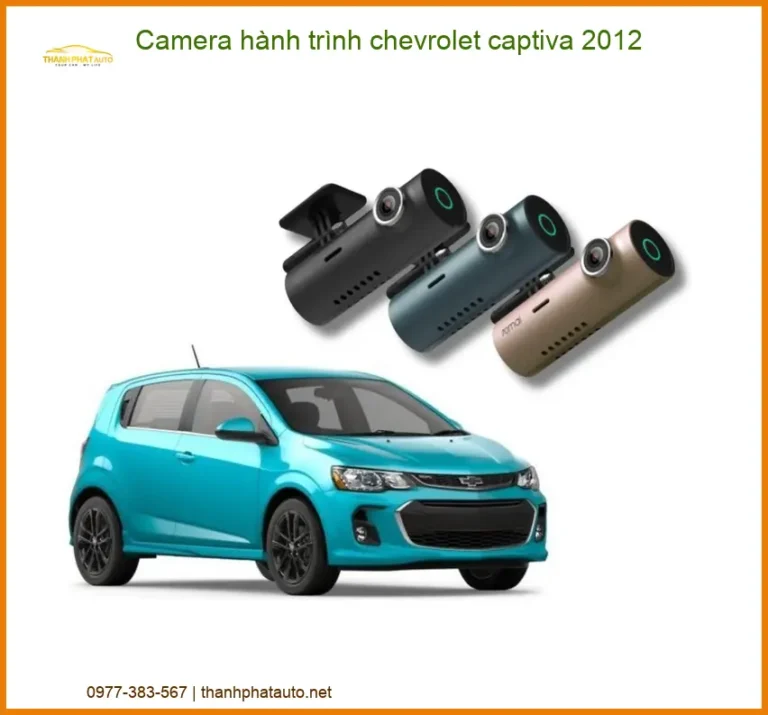 Camera Hành Trình Chevrolet Captiva 2012 - Địa Chỉ Lắp Đặt Uy Tín TPHCM