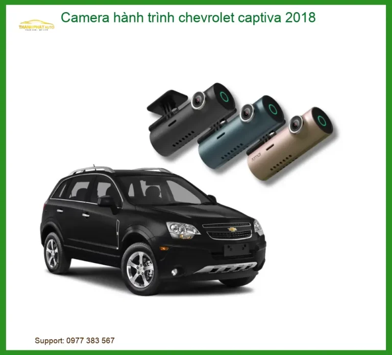 Camera Hành Trình Chevrolet Captiva 2018 - Địa Chỉ Gắn Cao Cấp TPHCM
