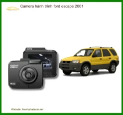 Camera Hành Trình Ford Escape 2001 - Địa Chỉ Lắp Đặt Uy Tín TPHCM