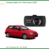 Camera Hành Trình Ford Focus 2006 - Địa Chỉ Lắp Đặt Uy Tín TPHCM