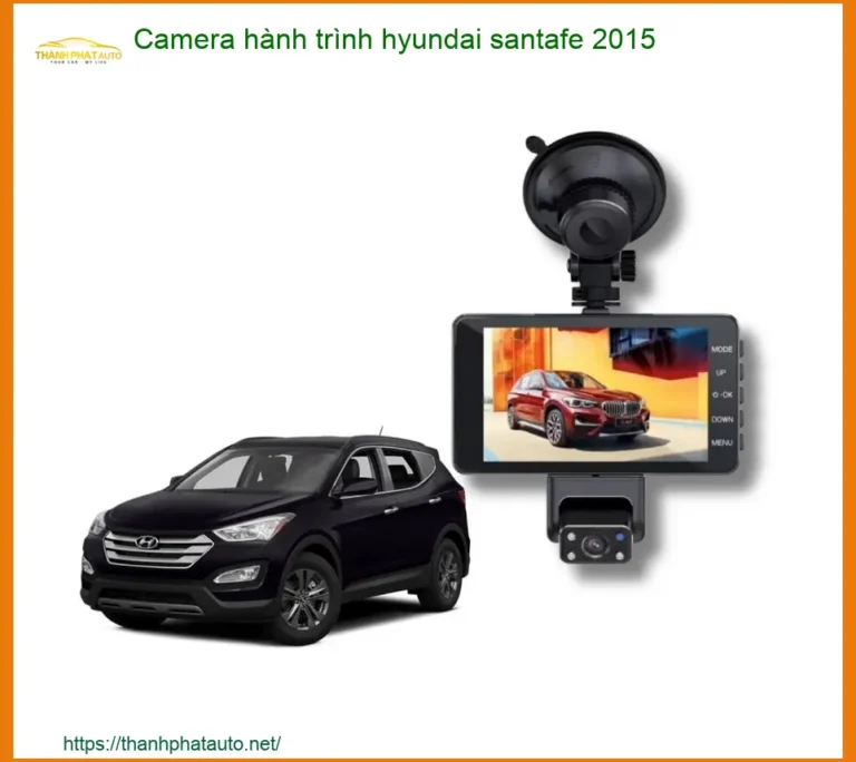 Camera Hành Trình Hyundai Santafe 2015 - Trung Tâm Lắp Đặt Uy Tín TPHCM