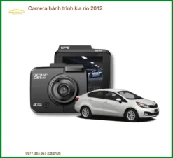 Camera hành trình Kia Rio 2012 - Nơi Lắp Đặt Giá Tốt Cao Cấp TPHCM