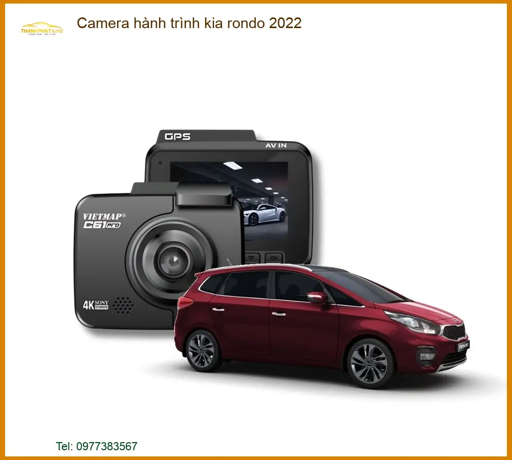 Camera Hành Trình Kia Rondo 2022 - Địa Chỉ Lắp Đặt Uy Tín TPHCM