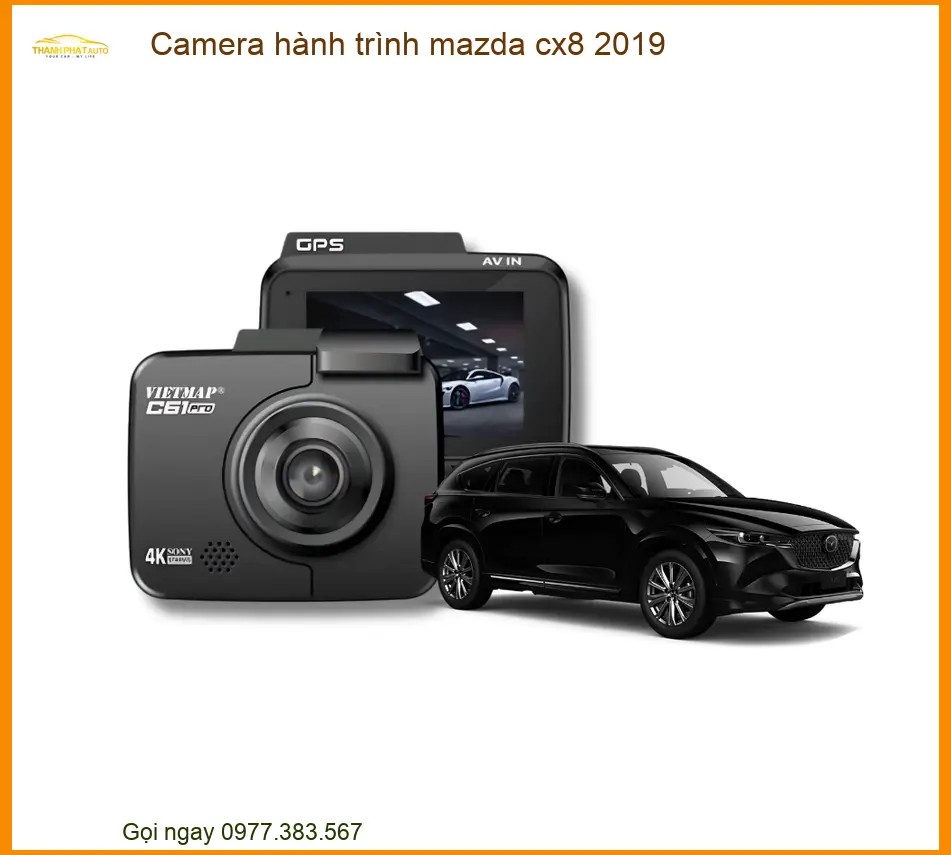 Camera Hành Trình Mazda CX8 2019 - Địa Chỉ Lắp Đặt Chính Hãng TPHCM