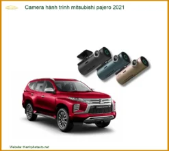 Camera hành trình Mitsubishi Pajero 2021 - Địa Chỉ Lắp Đặt Uy Tín TPHCM
