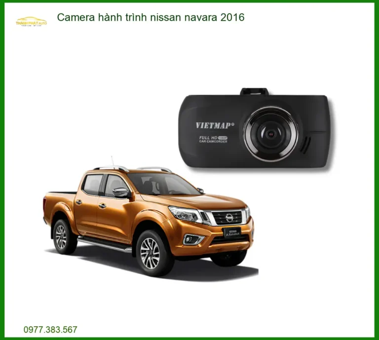 Camera Hành Trình Nissan Navara 2016 - Trung Tâm Lắp Đặt Chính Hãng TPHCM