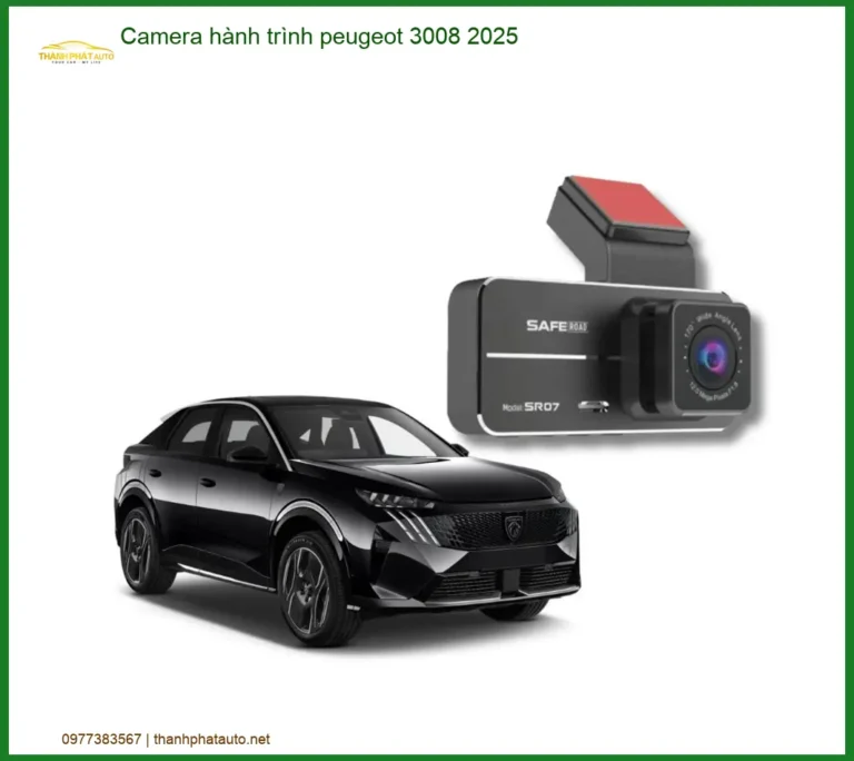 Camera hành trình Peugeot 3008 2025 - Địa Chỉ Lắp Đặt Uy Tín TPHCM