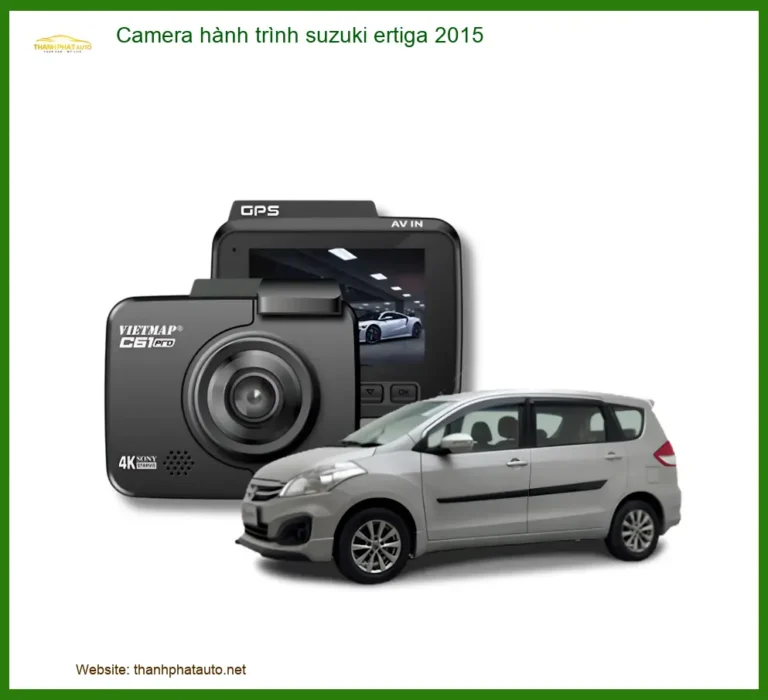Camera Hành Trình Suzuki Ertiga 2015 - Địa Chỉ Lắp Đặt Uy Tín TPHCM