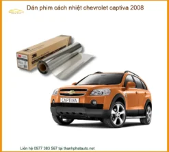 Dán Phim Cách Nhiệt Chevrolet Captiva 2008 - Trung Tâm Gắn Giá Tốt TPHCM