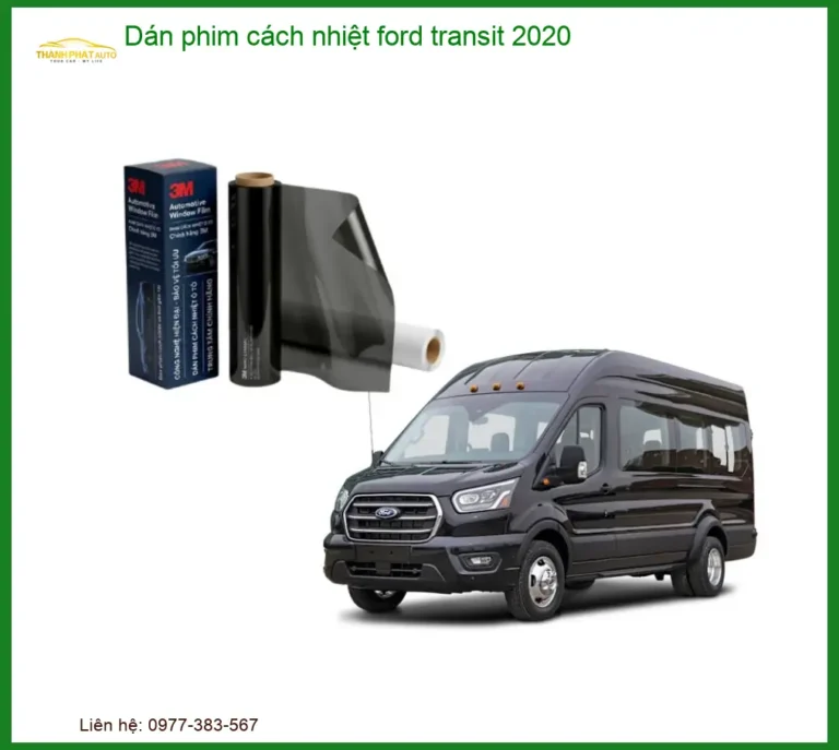 Dán Phim Cách Nhiệt Ford Transit 2020 - Địa Chỉ Lắp Đặt Uy Tín TPHCM