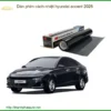 Dán Phim Cách Nhiệt Hyundai Accent 2025 - Địa Chỉ Lắp Đặt Chính Hãng TPHCM