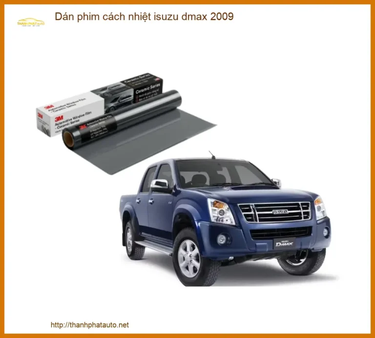 Dán Phim Cách Nhiệt Isuzu D-Max 2009 - Đơn Vị Lắp Đặt Chính Hãng TPHCM