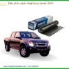 Dán Phim Cách Nhiệt Isuzu Dmax 2010 - Địa Chỉ Lắp Đặt Uy Tín TPHCM