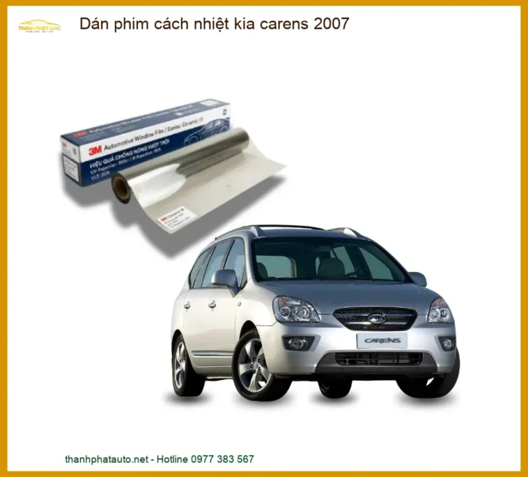 Dán Phim Cách Nhiệt Kia Carens 2007 - Địa Chỉ Lắp Đặt Uy Tín TPHCM