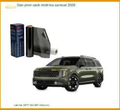Dán Phim Cách Nhiệt Kia Carnival 2025 - Địa Chỉ Lắp Đặt Chính Hãng TPHCM