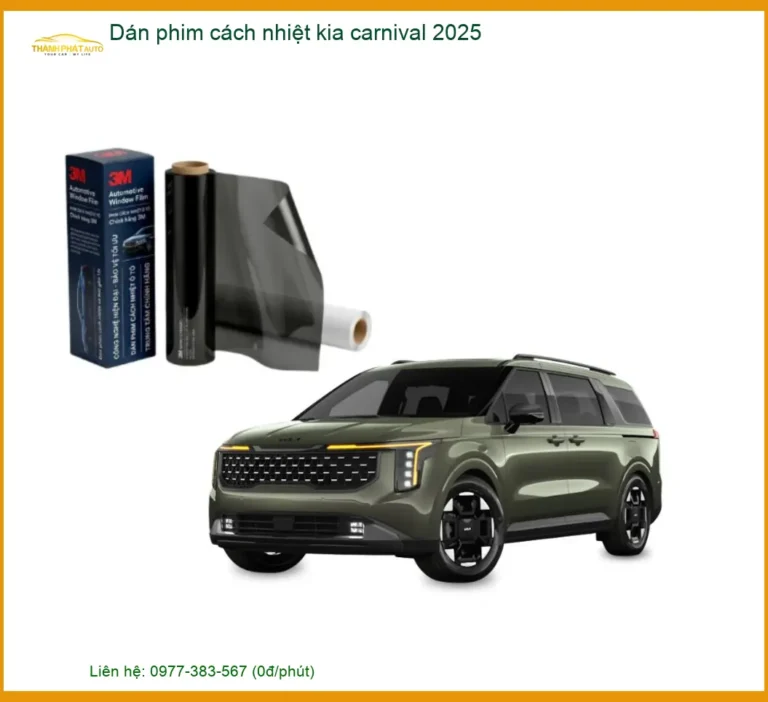 Dán Phim Cách Nhiệt Kia Carnival 2025 - Địa Chỉ Lắp Đặt Chính Hãng TPHCM