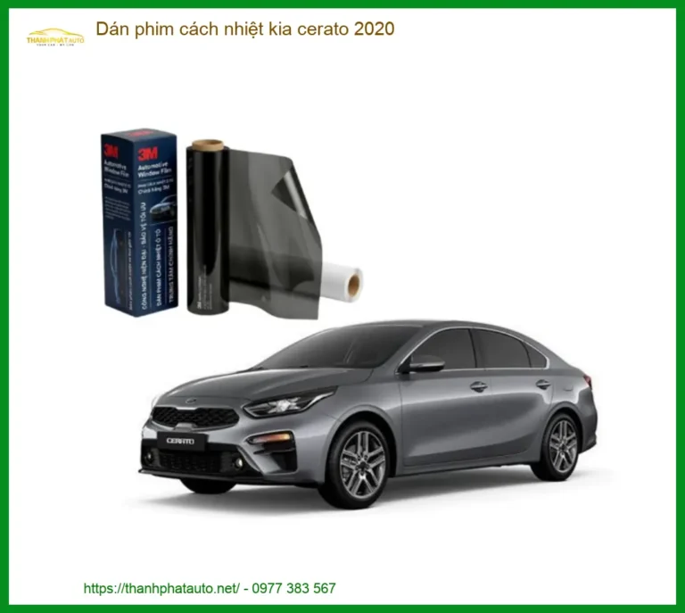 Dán phim cách nhiệt Kia Cerato 2020 - Địa Chỉ Lắp Đặt Chính Hãng TPHCM