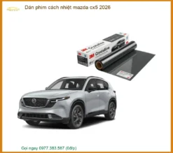 Dán Phim Cách Nhiệt Mazda CX5 2026 - Địa Chỉ Lắp Đặt Chính Hãng TPHCM